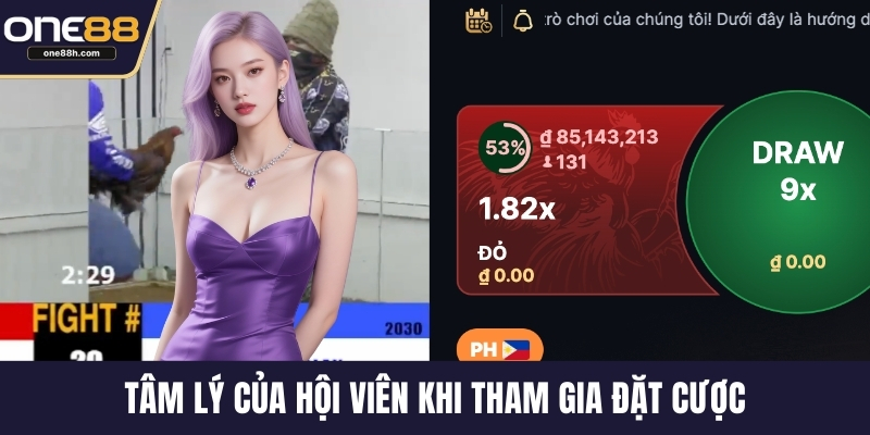 Tâm lý của hội viên khi tham gia đặt cược