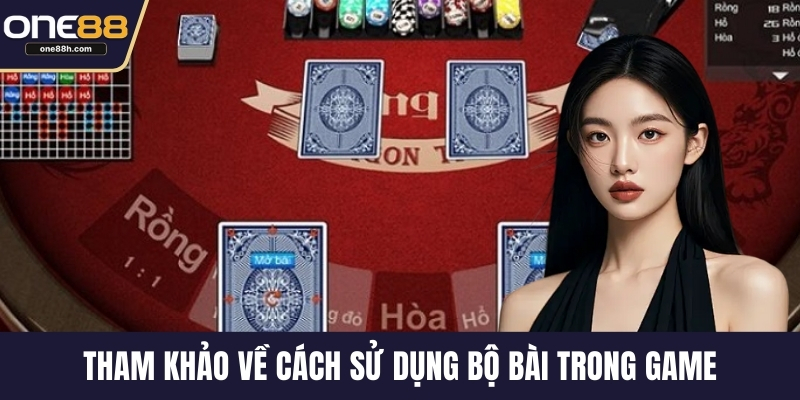 Tham khảo về cách sử dụng bộ bài trong game